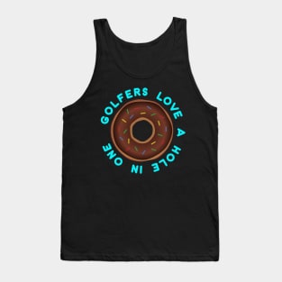 Golfers like a hole in one Tank Top